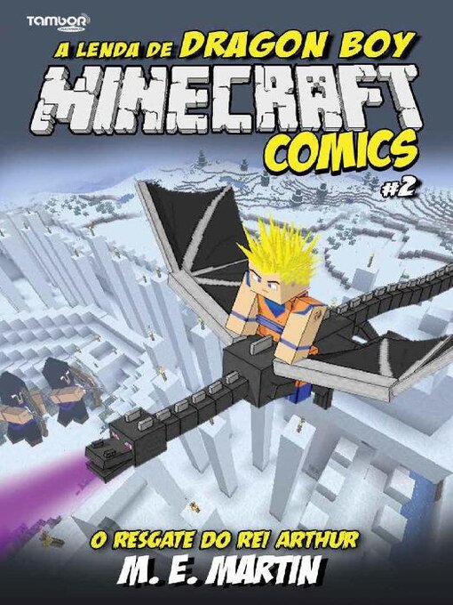 Title details for Minecraft Comics: A Lenda de Dragon Boy by EDICASE GESTAO DE NEGOCIOS EIRELI - Available